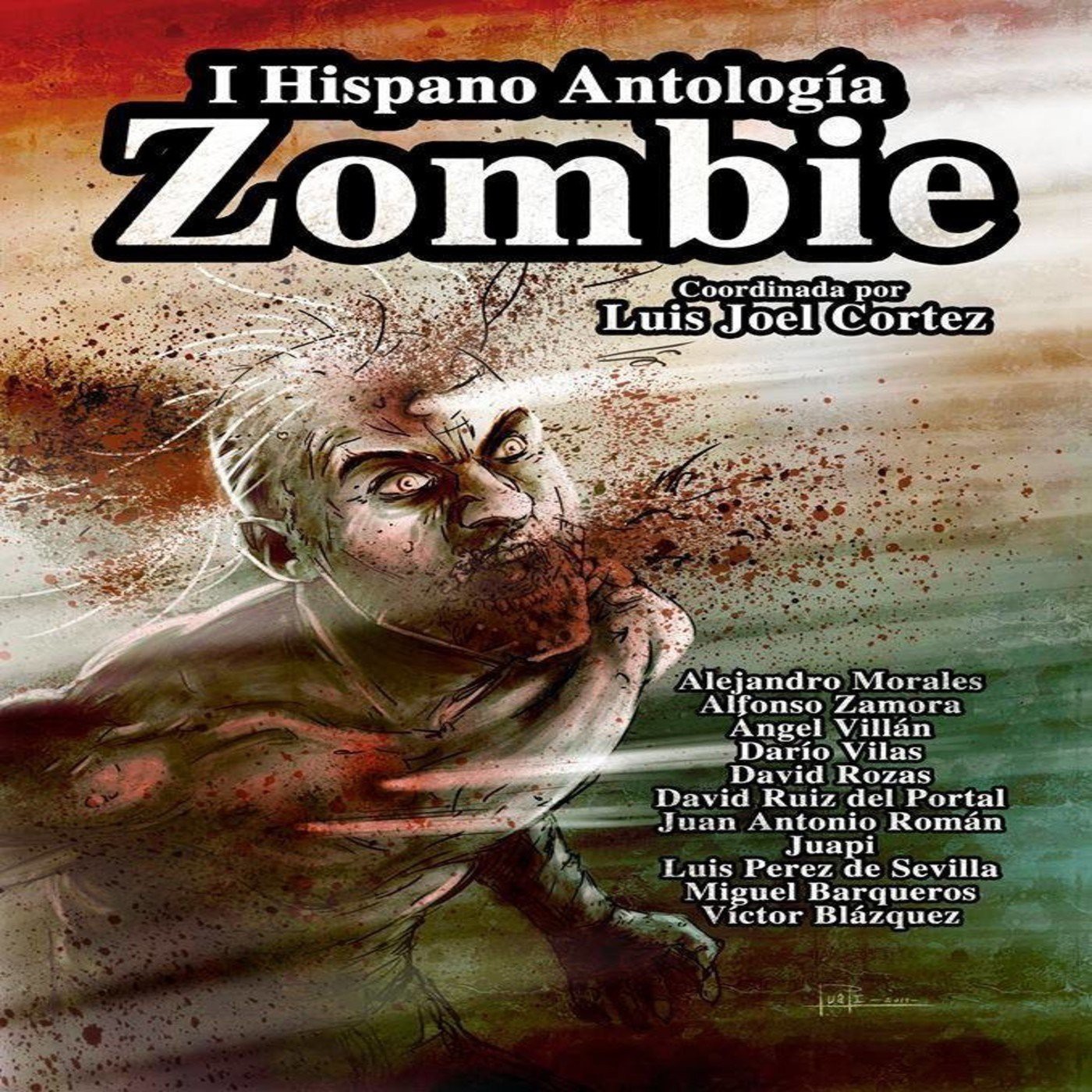 1ª HISPANO ANTOLOGÍA ZOMBIE de Varios Autores