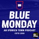 Blue Monday Podcast - EP352