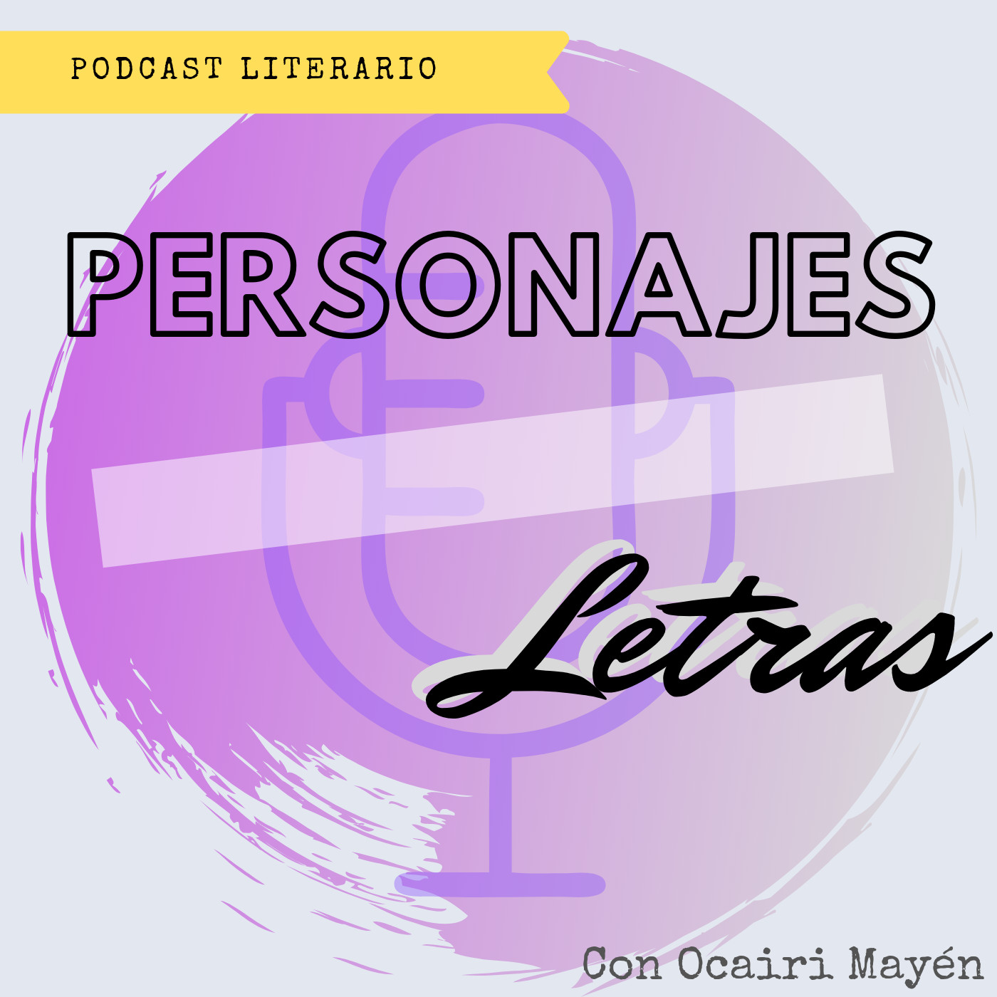 Podcast Literario: Personajes entre Letras