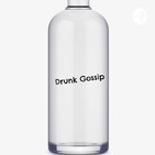 Drunk Gossip