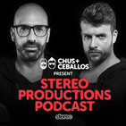 Chus & Ceballos presents Stereo Productions Podcas