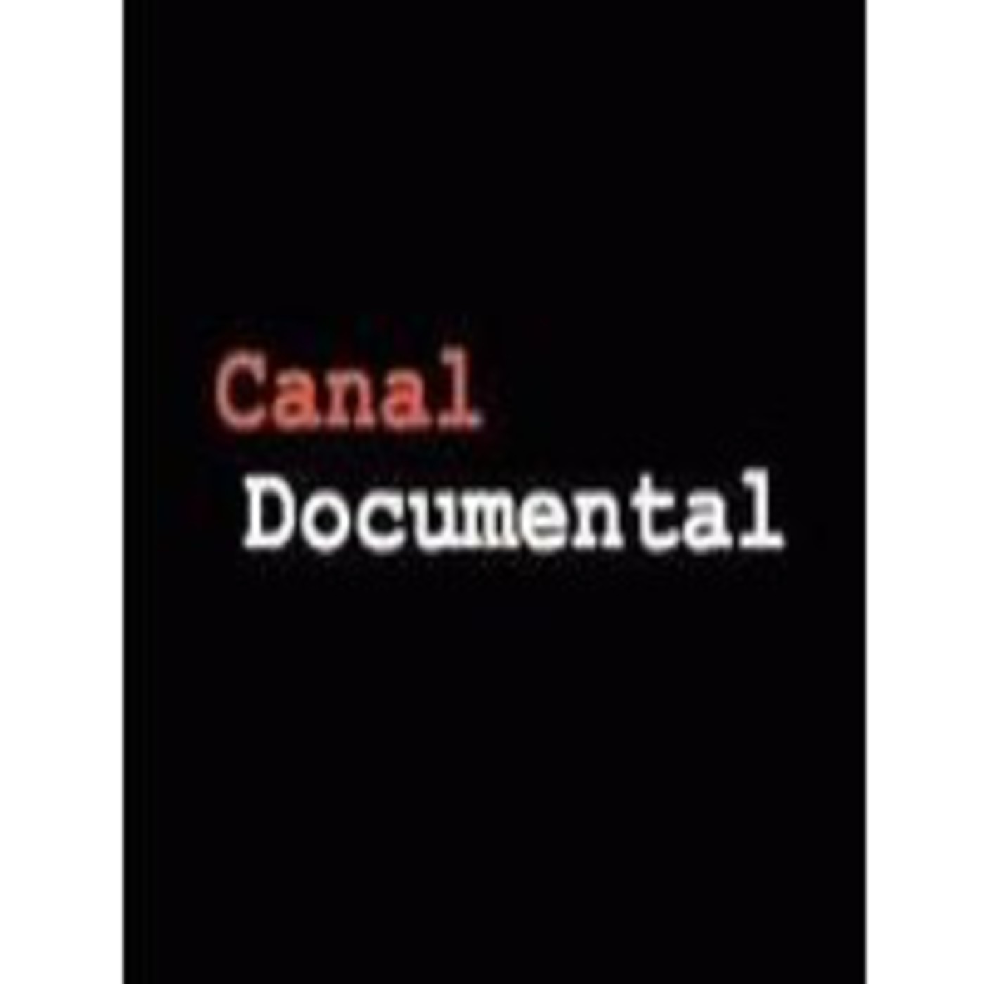 Podcast Canal Documental
