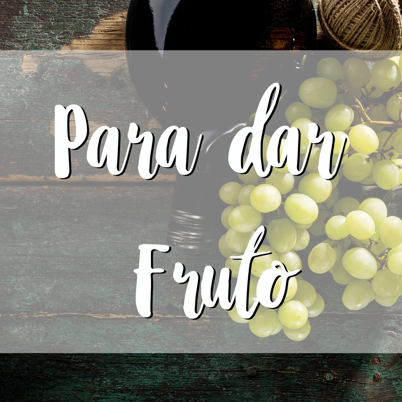 Para Dar Fruto