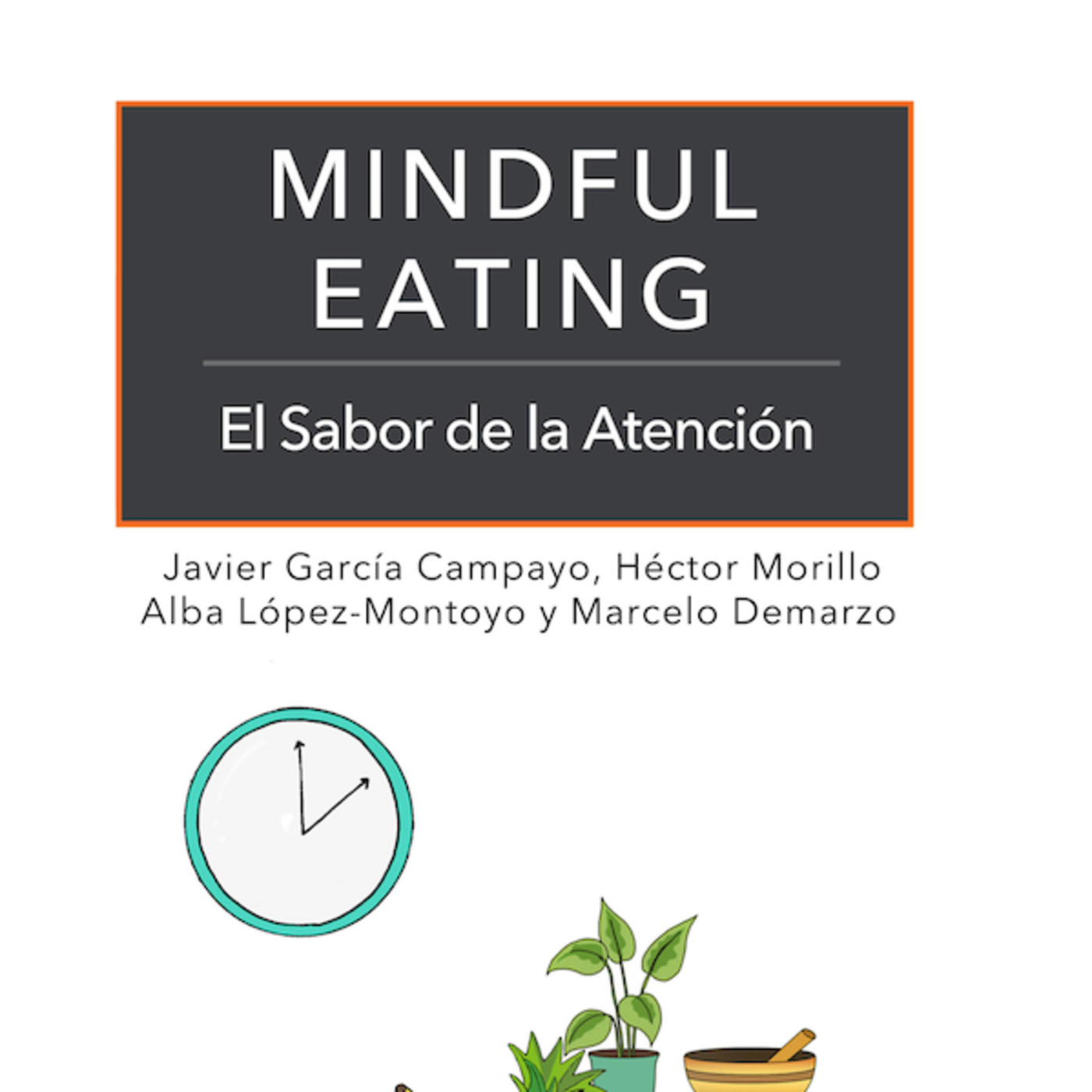 Prácticas Mindful Eating, Alimentación consciente