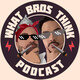What Bros Think – Intro Music
