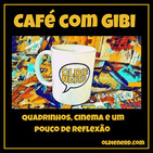 Café com Gibi 23: Indicando Séries