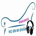 Podcasts No Sin Mi Diván