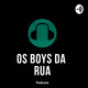 Causos dos boys da rua