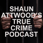 Bodybuilder In UK Prison: Chet Sandhu Pt. 2 | Shaun Attwood's True Crime Podcast 22