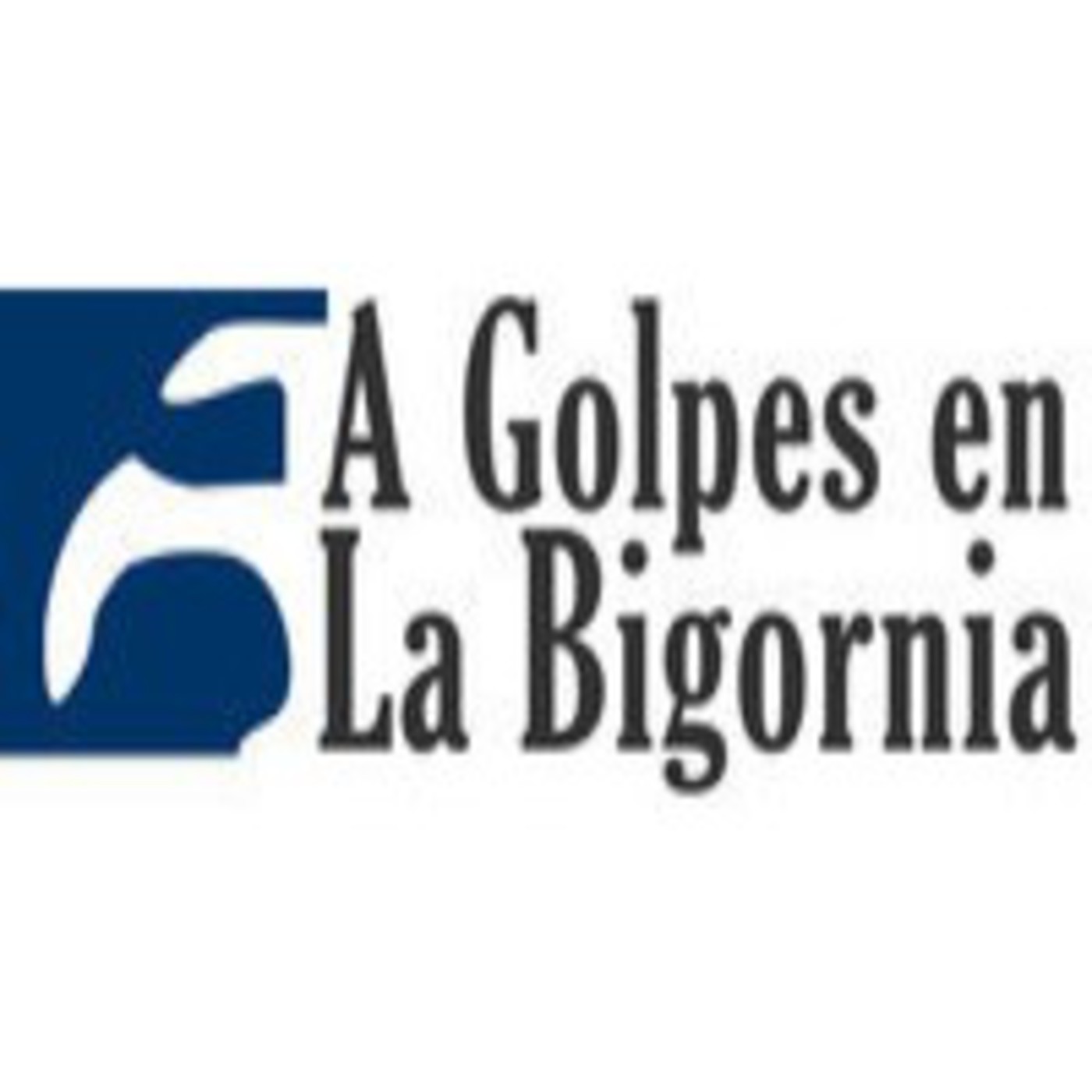 Podcast A golpes en la Bigornia