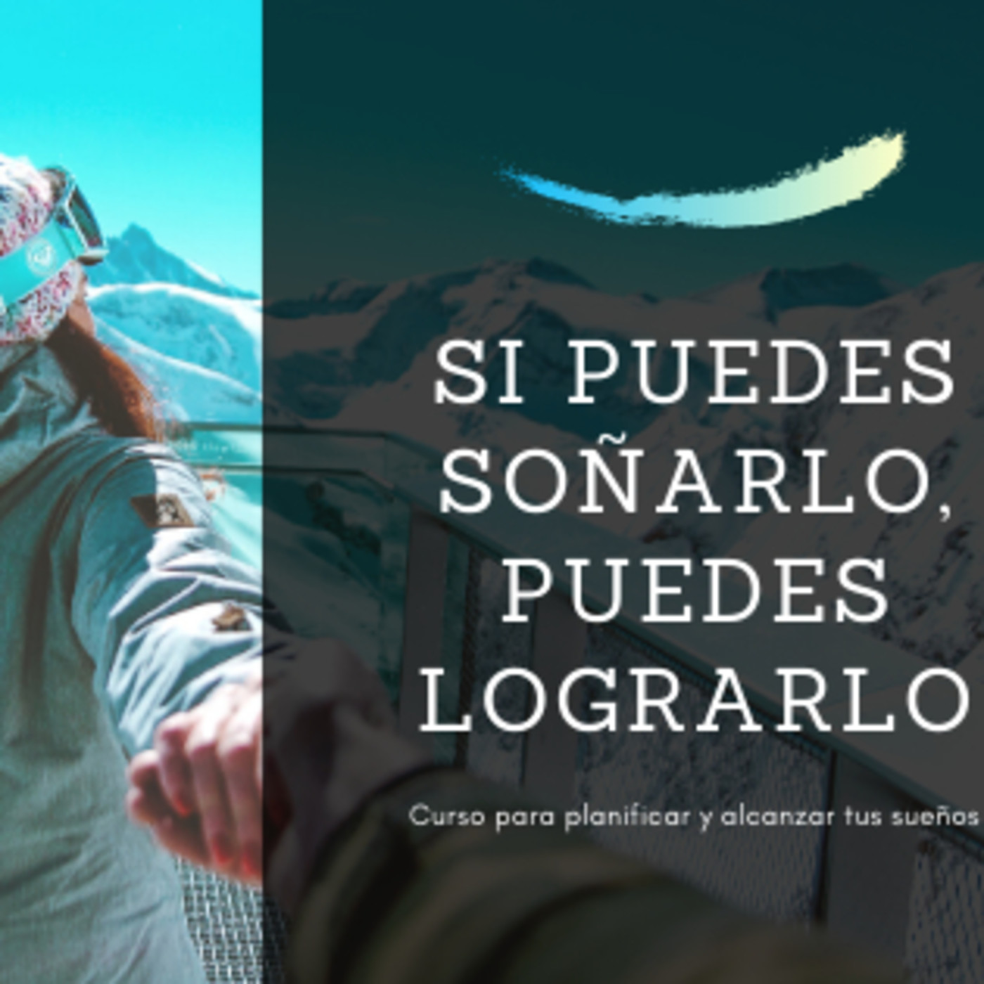 Curso Para Planificar y Alcanzar tus Sueños