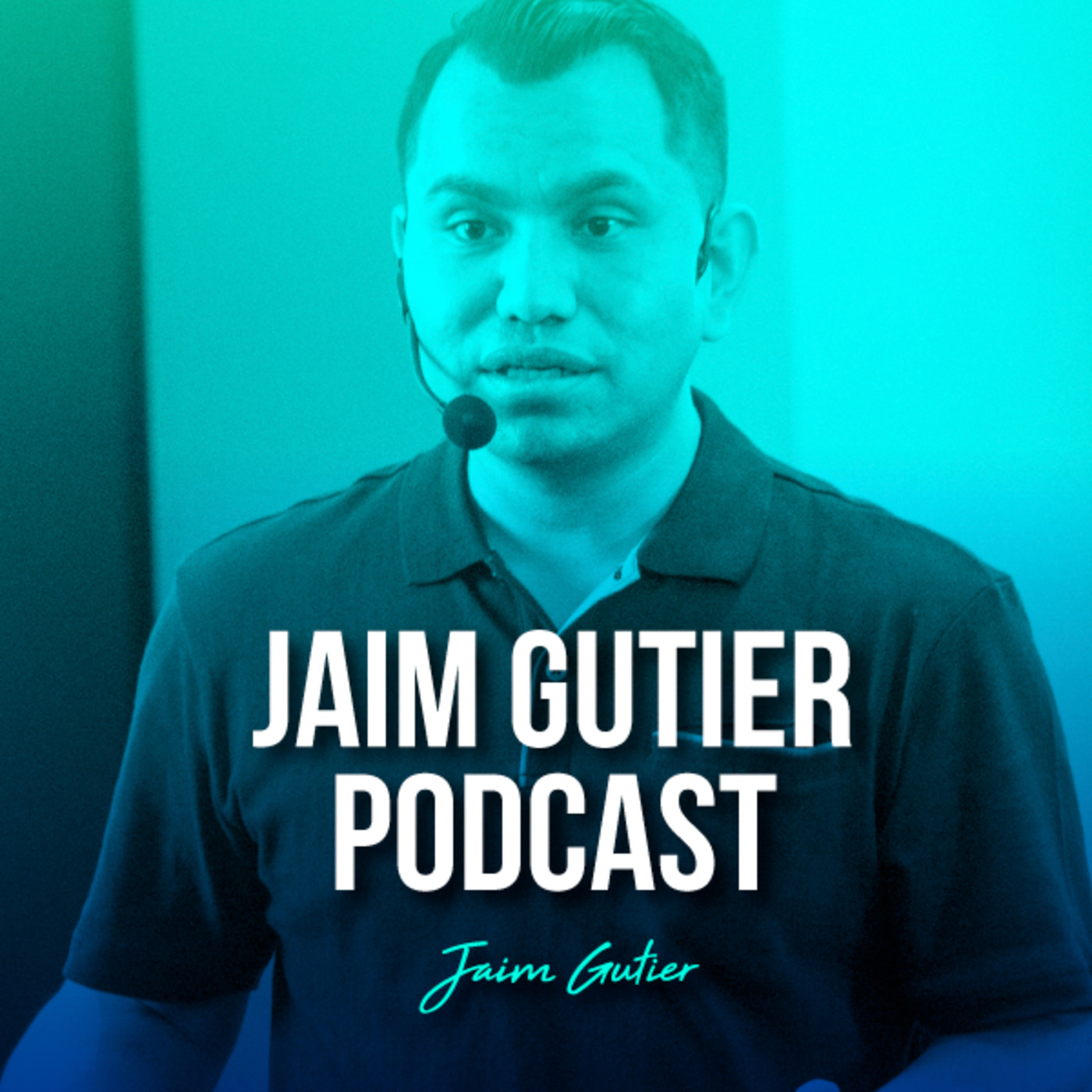 Jaim Gutier Podcast