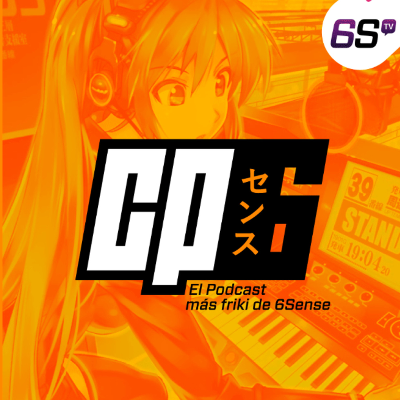 CP6, El podcast más Friki de 6Sense