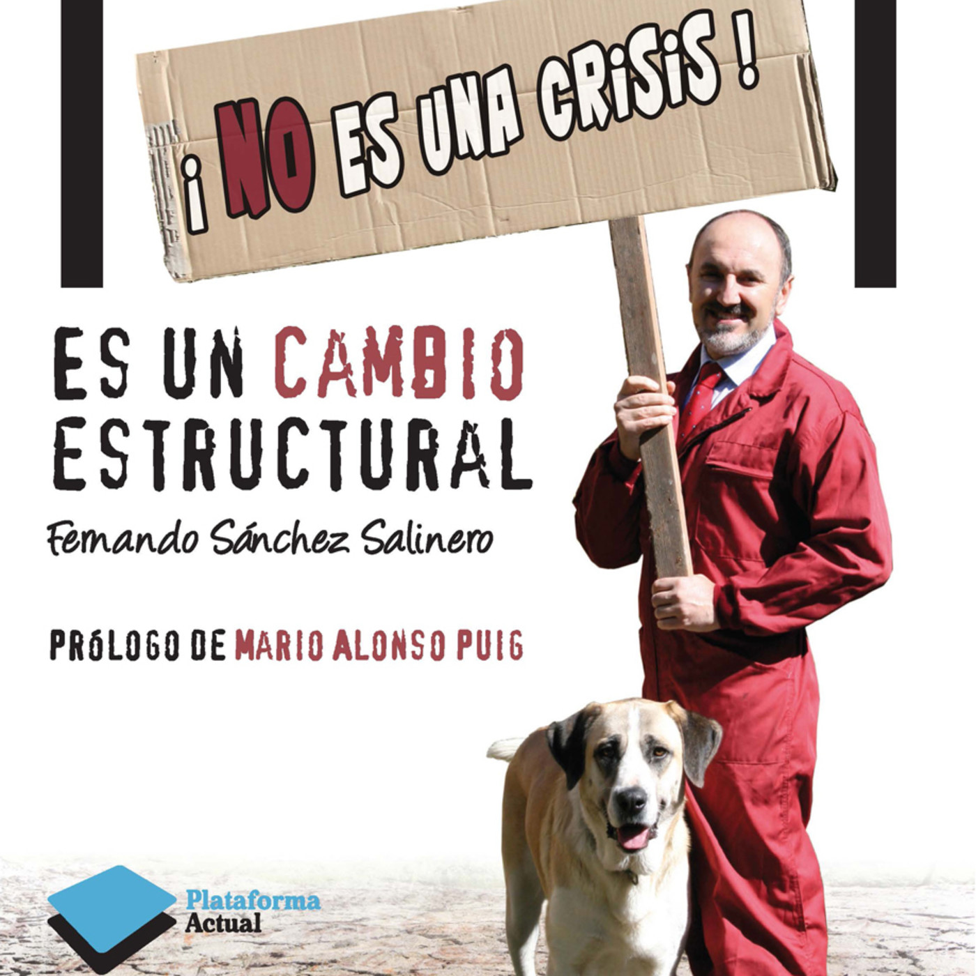 No es una crisis es un CAMBIO ESTRUCTURAL