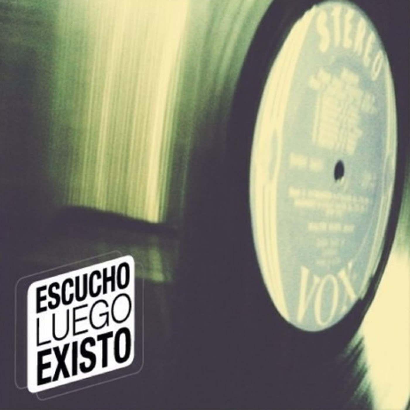 Escucho Luego Existo