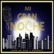 Mi Gran Noche 2018-11-15