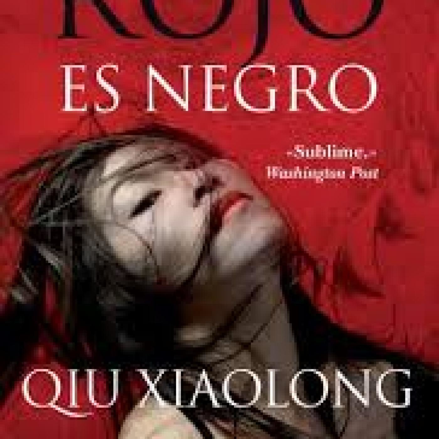 Cuando el rojo es negro de Xiaolong Qiu