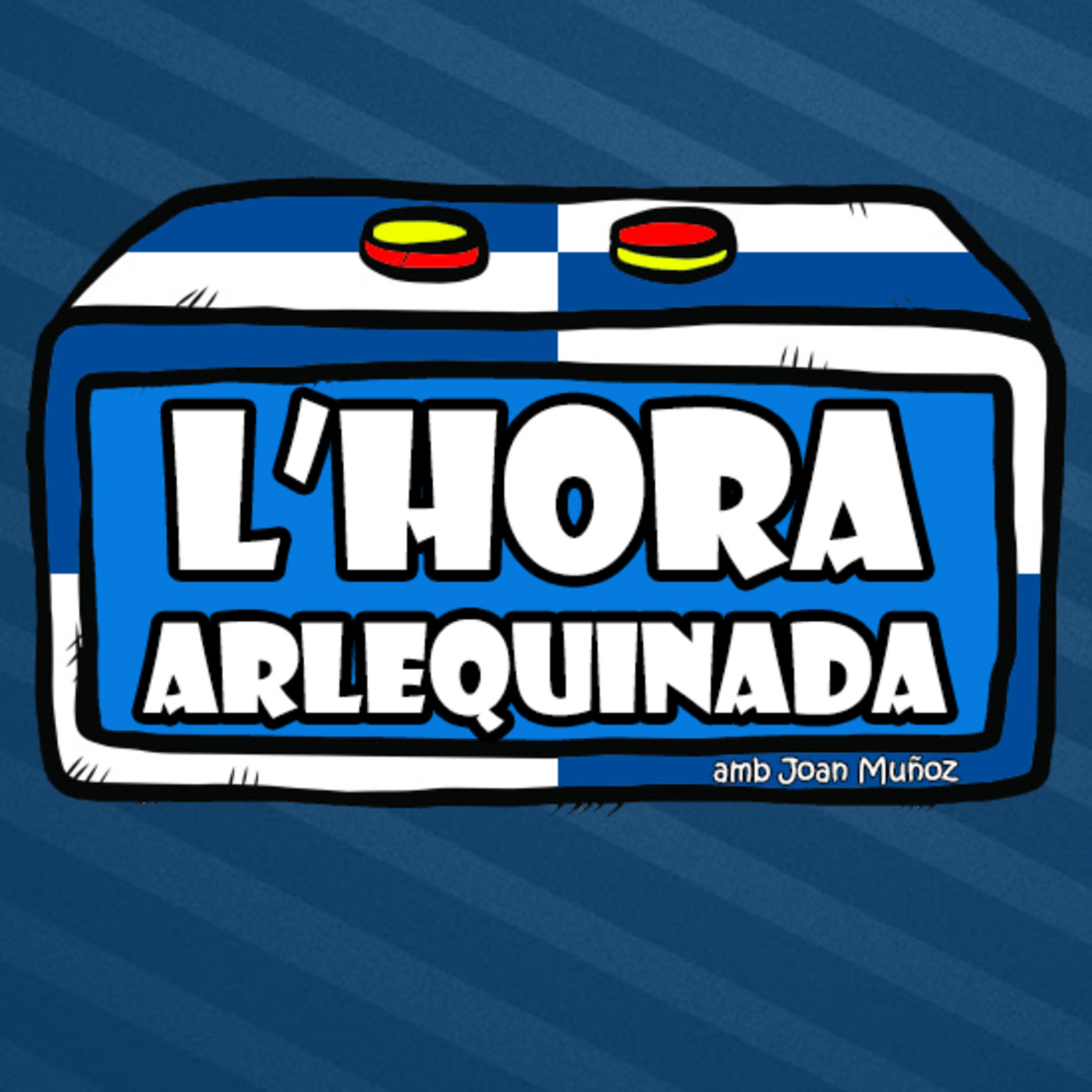 L'Hora Arlequinada | #43