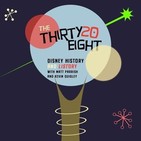 Thirty20Eight #93 - Nine Days in Disney's Wonderland
