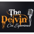 The Delvin Cox Experience Episode 77 Featuring Big E From Karaok Big E Podcast