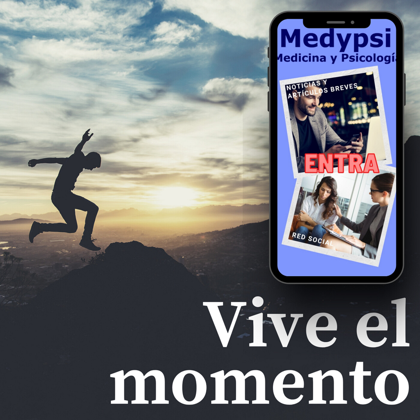 Psicología positiva. Vive el momento!