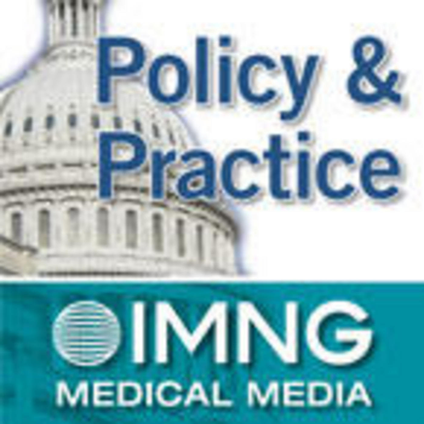 Policy and Practice Podcast - Internal Medicine Ne