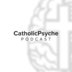 Responding to COVID-19 - Catholic Psyche #29