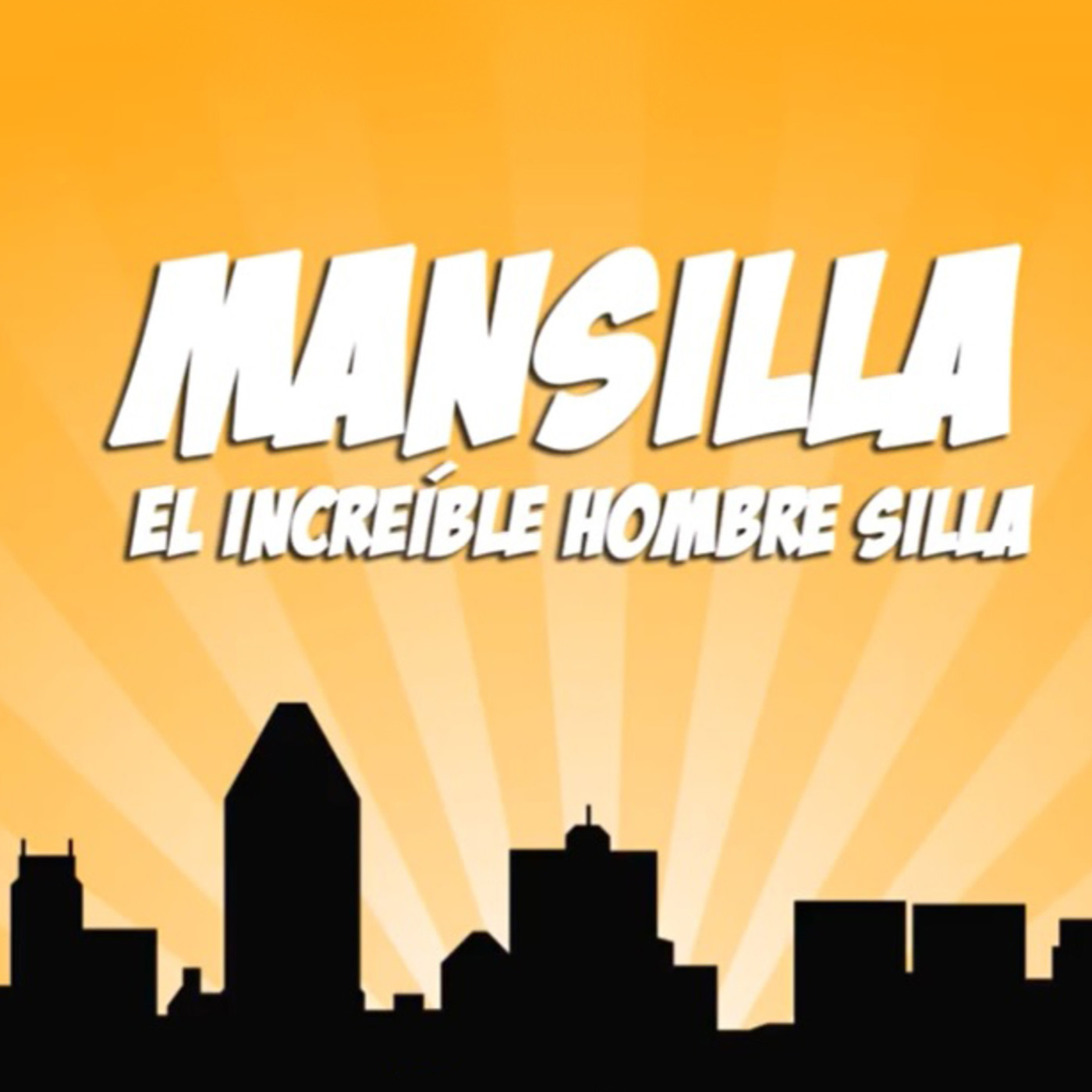 Mansilla, el Increible Hombre Silla