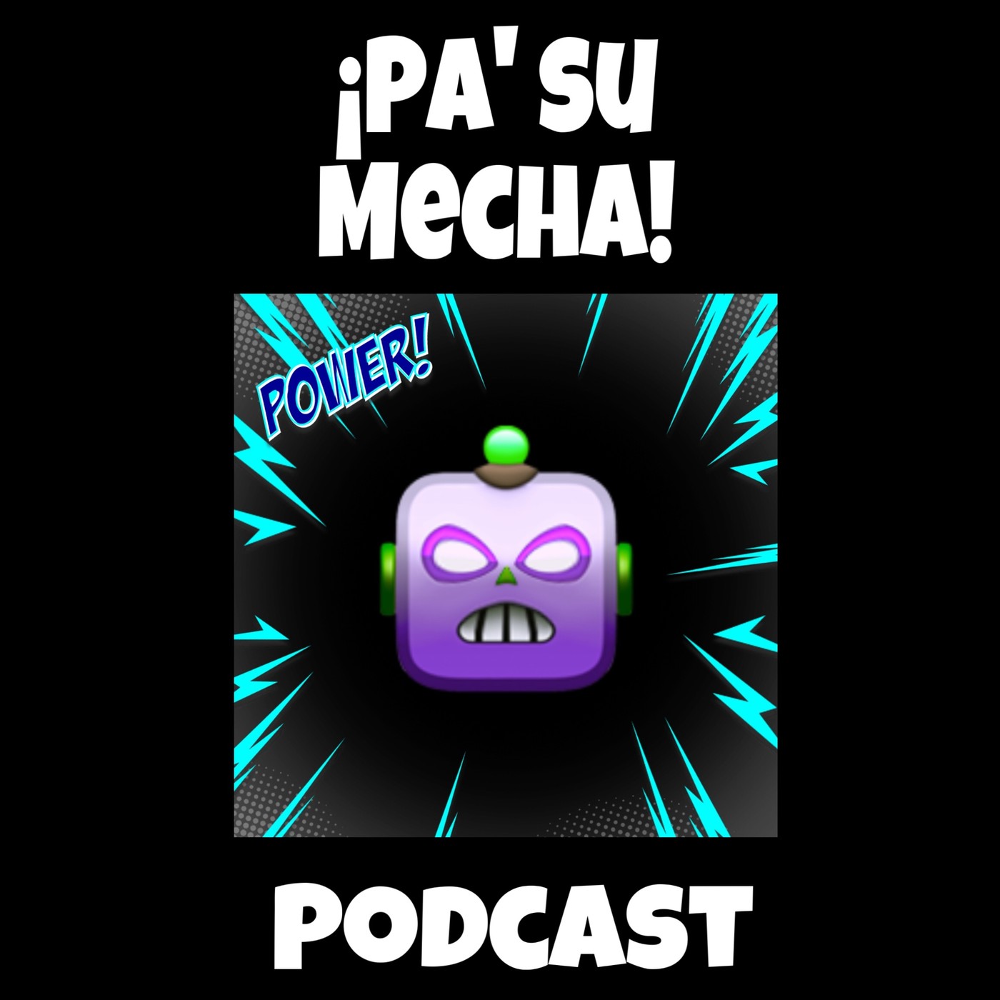 ¡Pa’ Su Mecha! Podcast