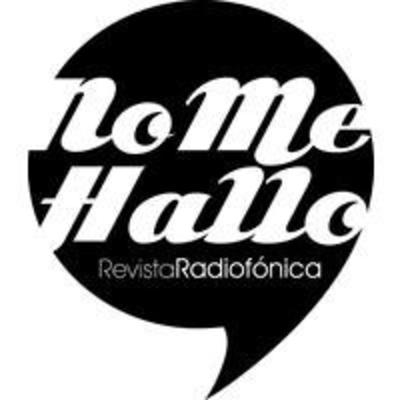 Podcast No Me Hallo Revista Radiofónica