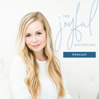 005 Choosing to Love And Fight Through The Pain After a Terminal Diagnosis with Katelyn Alsop