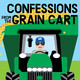 So God made a Grain Cart Driver