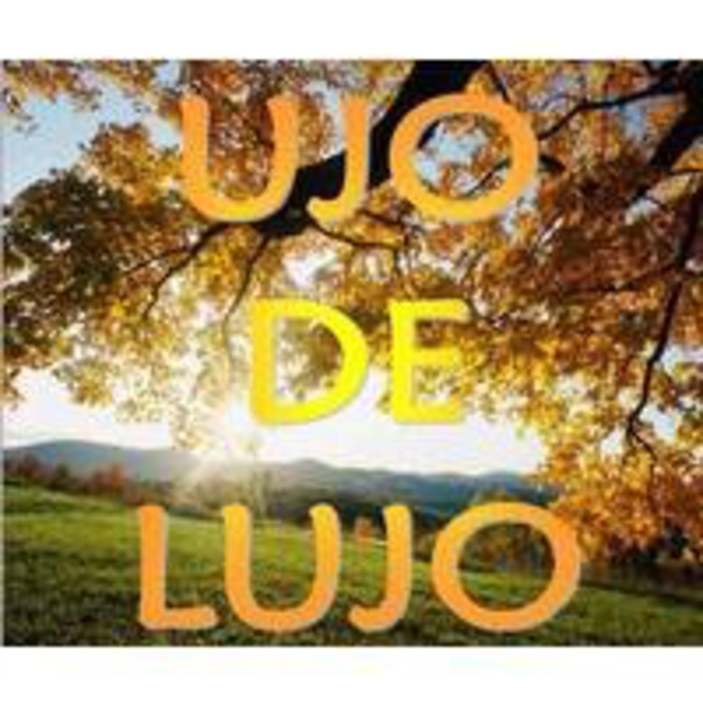 Podcast Ujo de Lujo