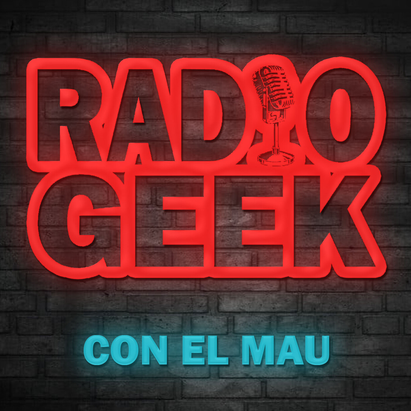 RADIO GEEK con el Mau