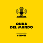Sesiones - Onda del Mundo