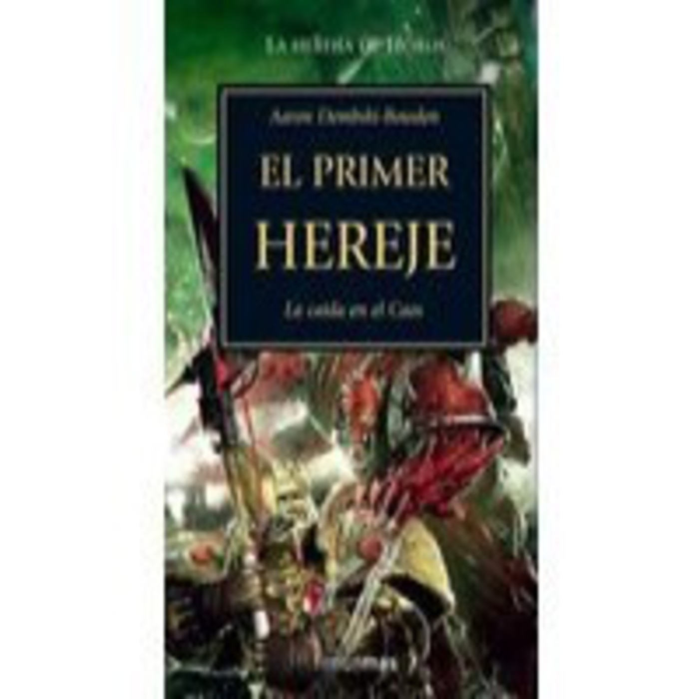 La Herejía de Horus 14. Aaron Dembski-Bowden