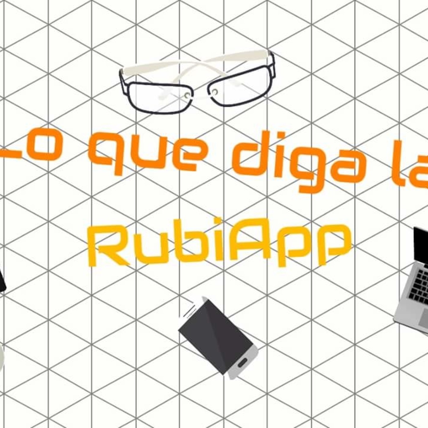 Lo que diga la Rubiapp
