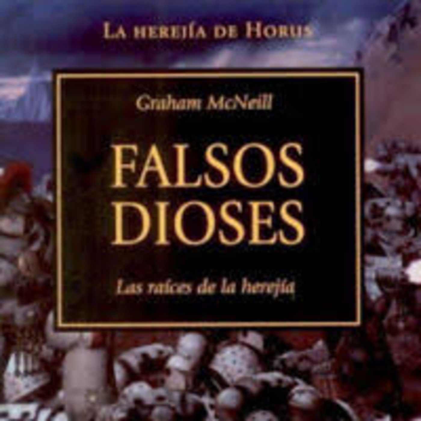 La herejia de Horus - Falsos dioses