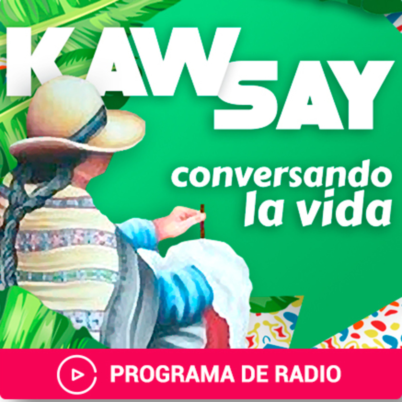 Kawsay. Conversando la Vida