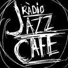 Ràdio Jazz Cafè 09/01/17