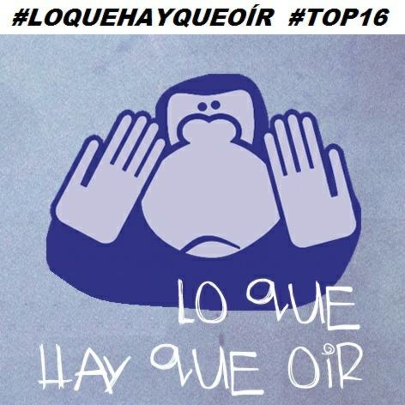 Lo Que Hay Que Oír...!