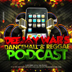DJ War's Dancehall & Reggae Podcast Episode 7