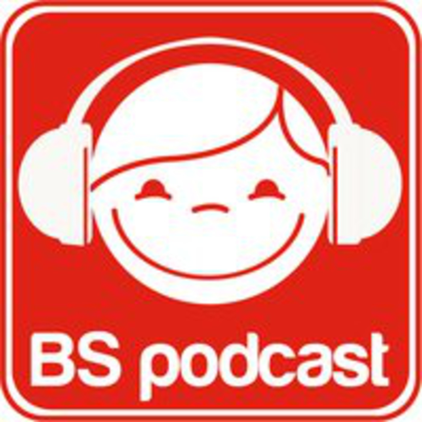 BS Podcast