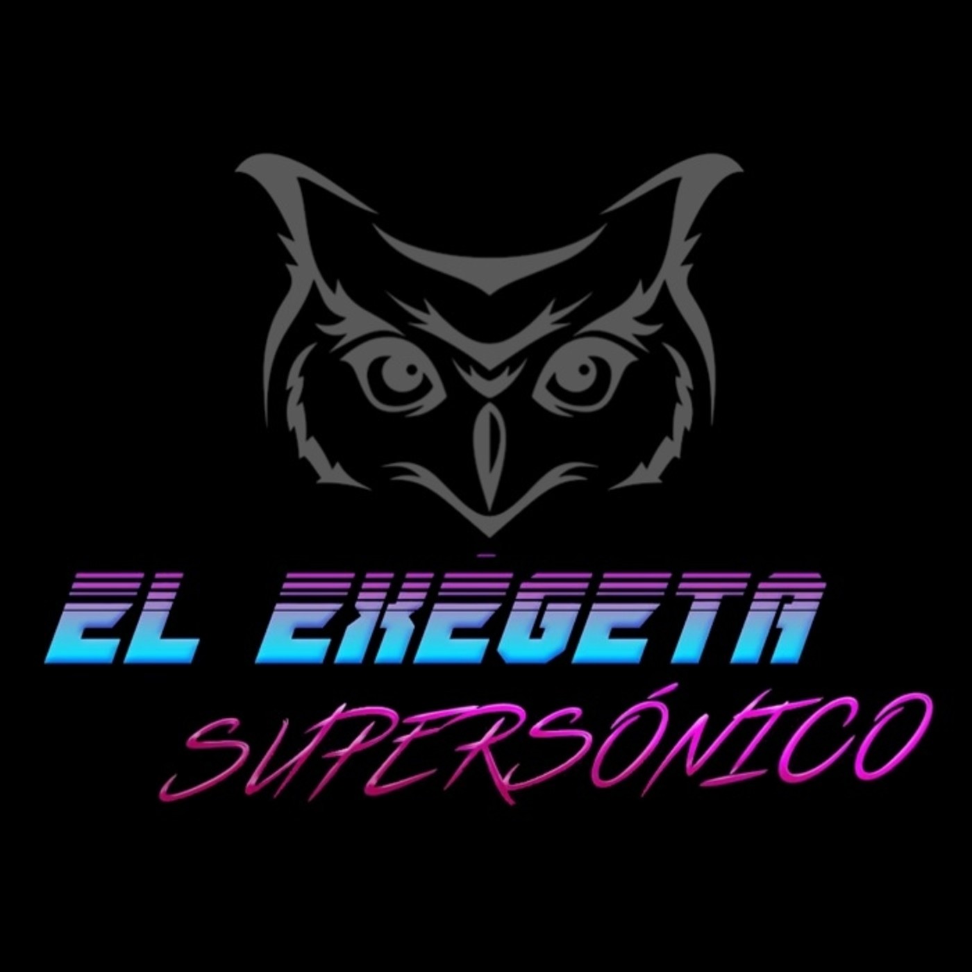 EL EXÉGETA SUPERSÓNICO