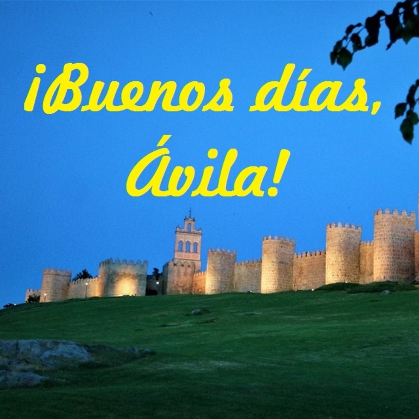 ¡Buenos días, Ávila!