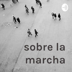 sobre la marcha