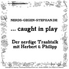 nerds-gegen-stephan.de ... caught in play