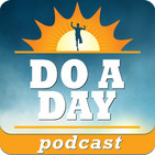 The Do A Day Podcast with Bryan Falchuk