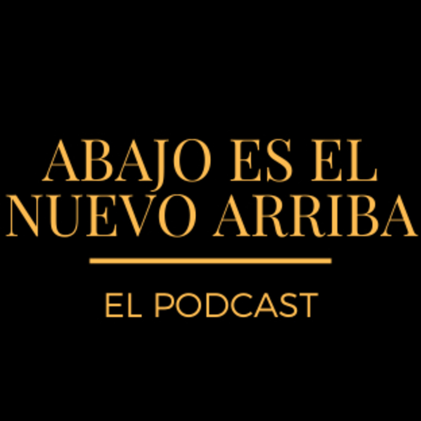 Abajo es el nuevo arriba