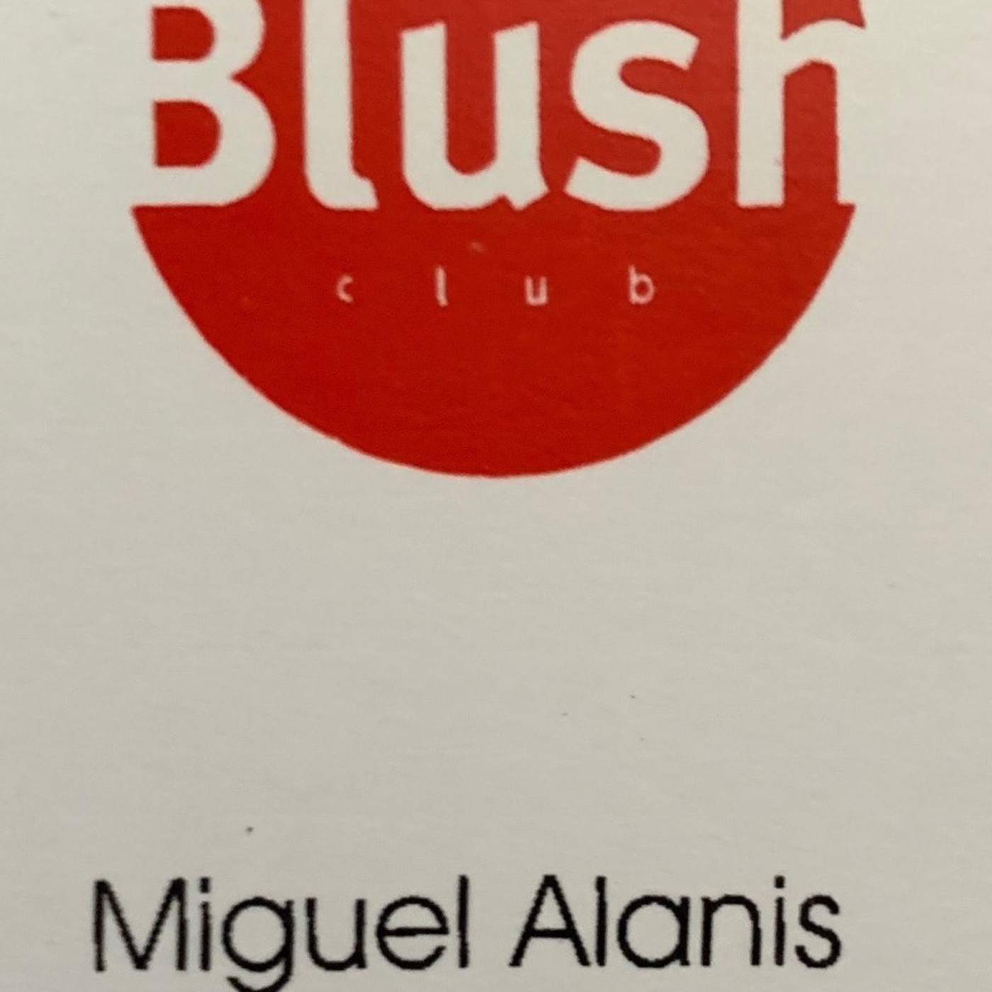 Miguel Alanís meets Blush Club.